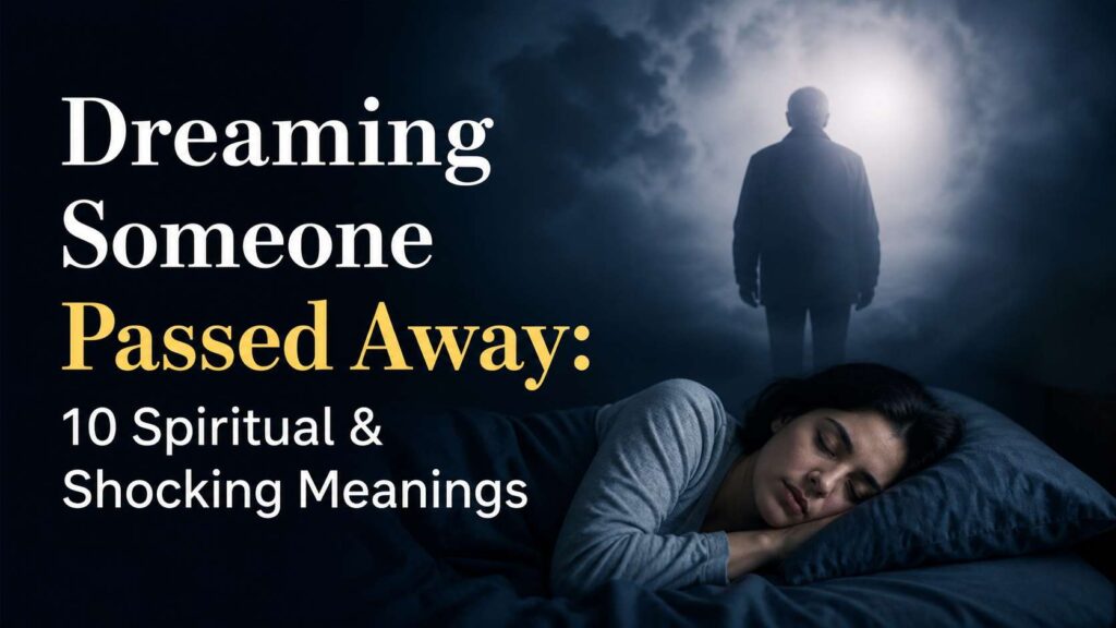Dreaming Someone Passed Away