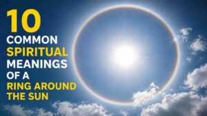 Spiritual Meaning of Ring Around the Sun