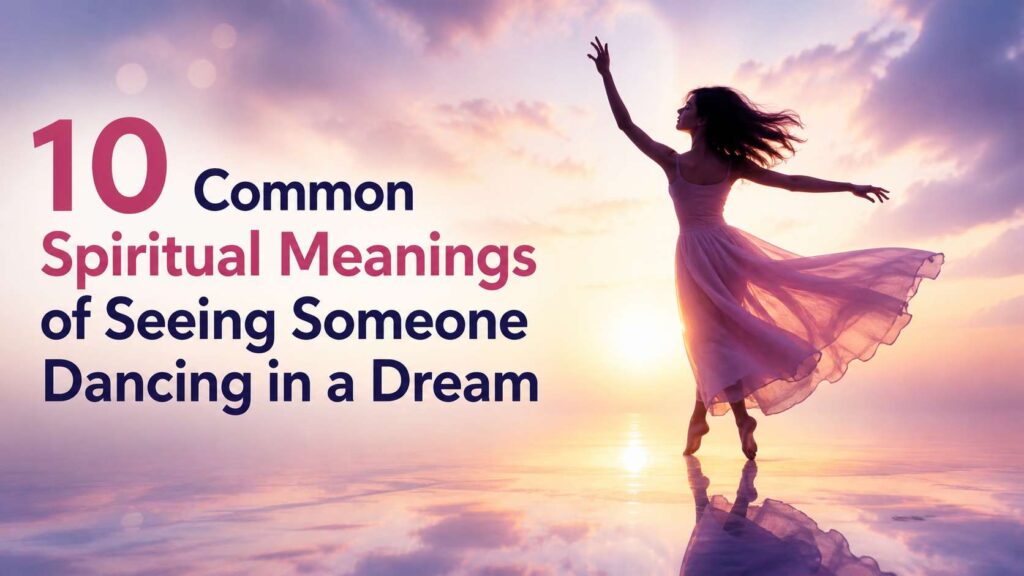 Seeing Someone Dancing in Dream Meaning