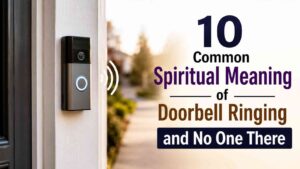Spiritual Meaning of Doorbell Ringing and No One There
