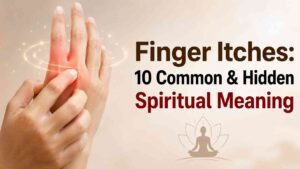 What Does It Mean When Your Finger Itches Spiritually